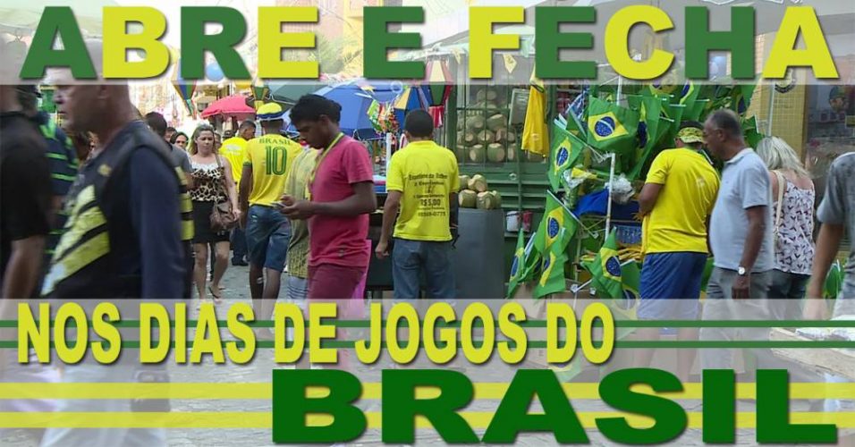 Confira o que abre e o que fecha nos dias de jogos do Brasil na Copa do Mundo